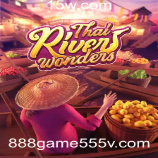 Descubra ThaiRiverWonders: O Fascinante Universo do Jogo com 888game.555